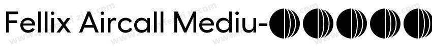 Fellix Aircall Mediu字体转换